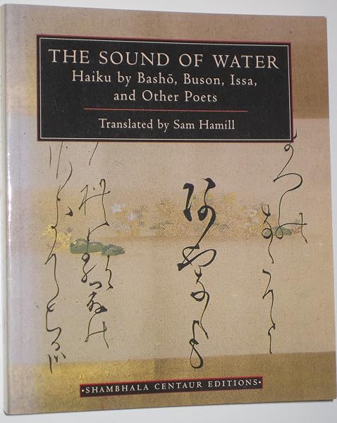 Cover of The Sound of Water: Haiku by Basho, Buson, Issa, and Other Poets (Shambhala Centaur Editions)