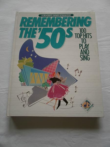 Cover of Remembering The 50's: 100 Top Hits to Play and Sing (A Reader's Digest Songbook)