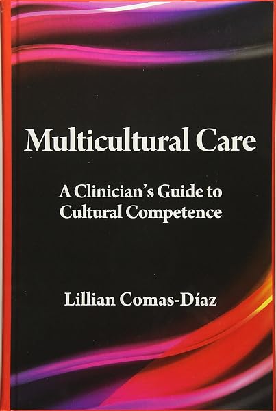 Cover of Multicultural Care: A Clinician's Guide to Cultural Competence (Psychologists in Independent Practice Series)