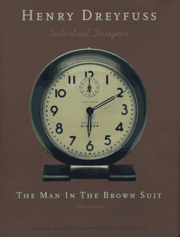 Cover of Henry Dreyfuss, Industrial Designer: The Man in the Brown Suit