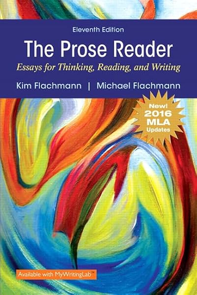 Cover of Prose Reader, The: Essays for Thinking, Reading, and Writing, MLA Update Edition
