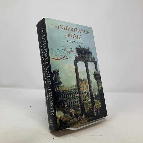 Cover of The Inheritance of Rome: Illuminating the Dark Ages, 400-1000 (PENGUIN HISTORY OF EUROPE)