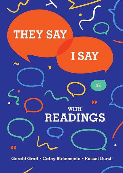 Cover of They Say / I Say: The Moves That Matter in Academic Writing with Readings