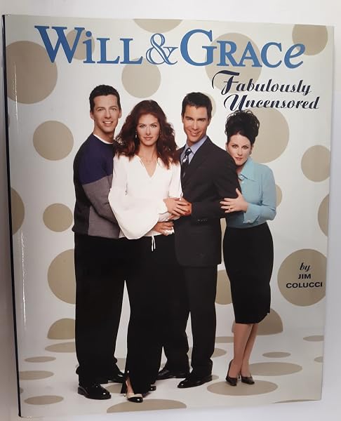 Cover of Will & Grace: Fabulously Uncensored
