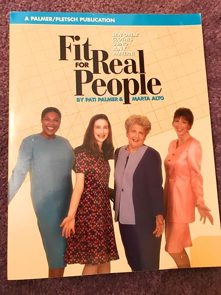 Cover of Fit for Real People: Sew Great Clothes Using ANY Pattern (Sewing for Real People series)