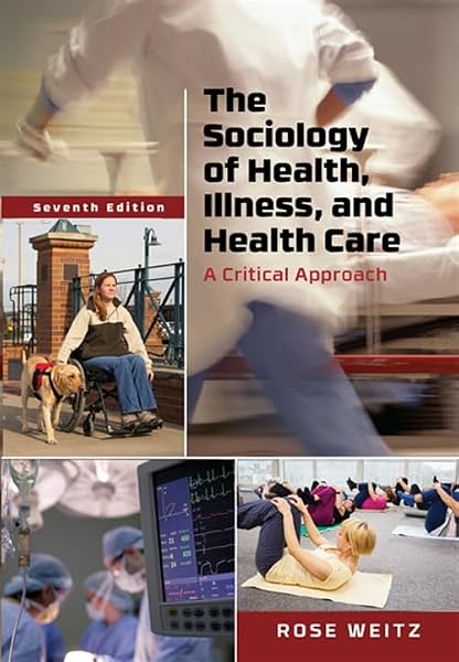 Cover of The Sociology of Health, Illness, and Health Care: A Critical Approach