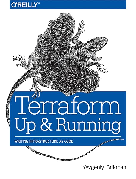 Cover of Terraform: Up and Running: Writing Infrastructure as Code