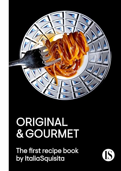 Cover of ORIGINAL & GOURMET. The first recipe book by ItaliaSquisita