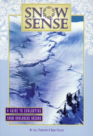 Cover of Snow Sense: A Guide to Evaluating Snow Avalanche Hazard