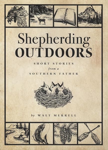 Cover of Shepherding Outdoors: Short Stories from a Southern Father