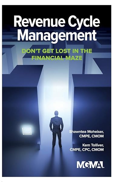 Cover of Revenue Cycle Management: Don't Get Lost In The Financial Maze