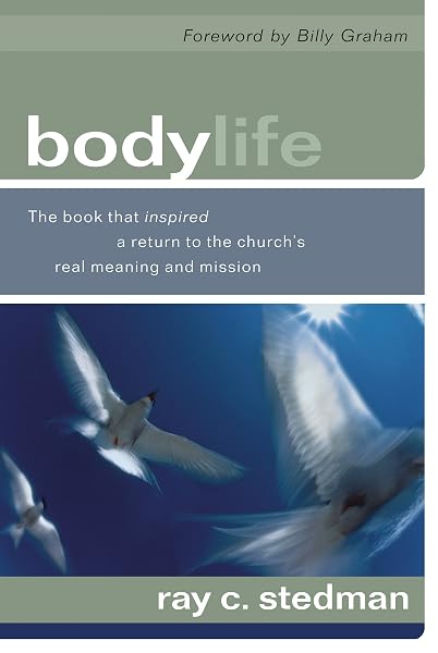 Cover of Body Life: The Book that Inspired a Return to the Church's Real Meaning and Mission