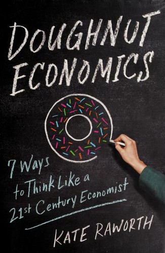 Cover of Doughnut Economics: Seven Ways to Think Like a 21st-Century Economist