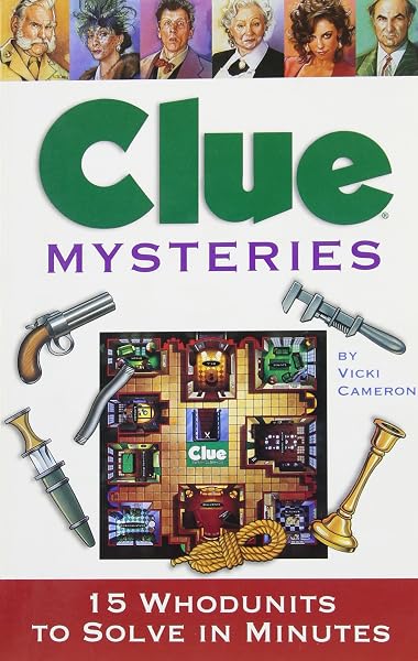 Cover of Clue Mysteries: 15 Whodunits To Solve In Minutes