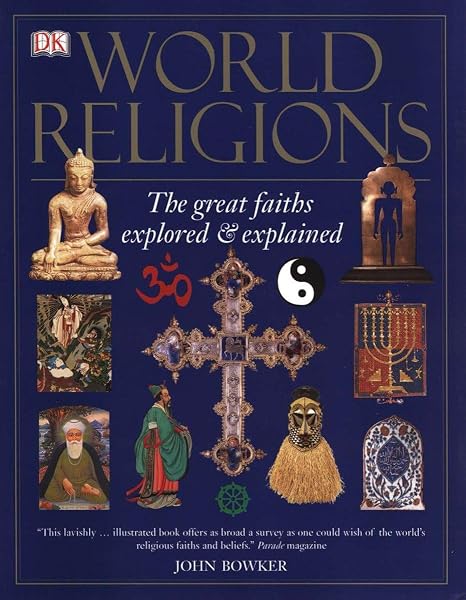 Cover of World Religions: The Great Faiths Explored and Explained