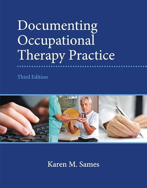 Cover of Documenting Occupational Therapy Practice [Paperback] Sames MBA OTR/L, Karen