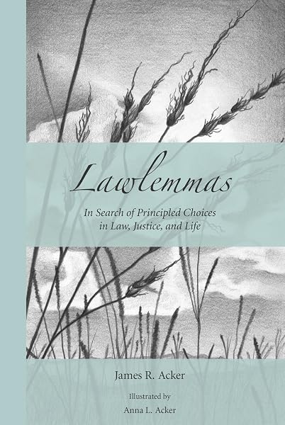 Cover of Lawlemmas: In Search of Principled Choices in Law, Justice, and Life
