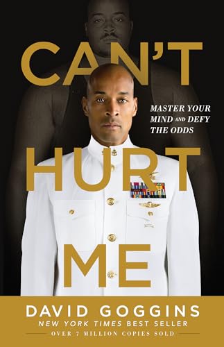 Cover of Can't Hurt Me: Master Your Mind and Defy the Odds [Hardcover] David Goggins
