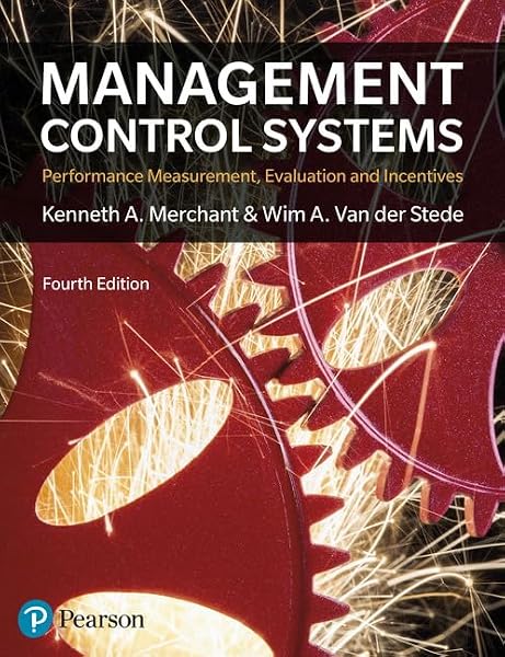 Cover of Management Control Systems: Performance Measurement, Evaluation And Incentives