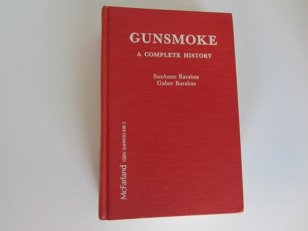 Cover of Gunsmoke: A Complete History