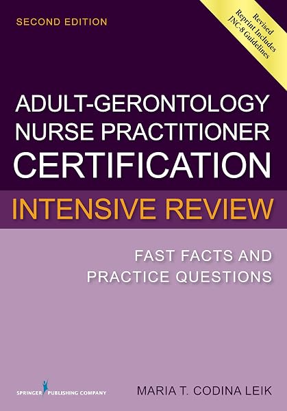 Cover of Adult-Gerontology Nurse Practitioner Certification Intensive Review: Fast Facts and Practice Questions