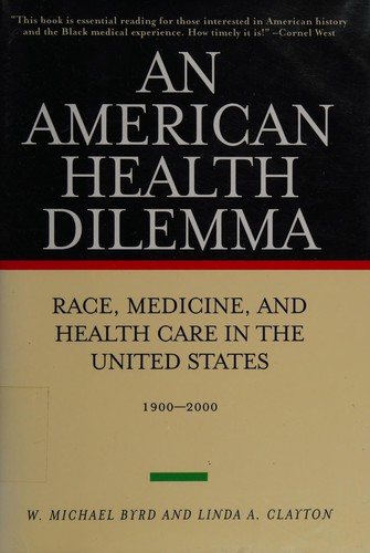 Cover of An American Health Dilemma: A Medical History of African Americans and the Problem of Race: Beginnings to 1900