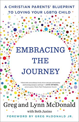 Cover of Embracing the Journey: A Christian Parents' Blueprint to Loving Your LGBTQ Child