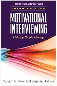 Motivational Interviewing: Helping People Change, 3rd Edition
