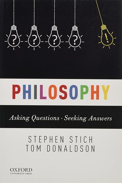 Cover of Philosophy: Asking Questions--Seeking Answers Stich, Stephen and Donaldson, Tom