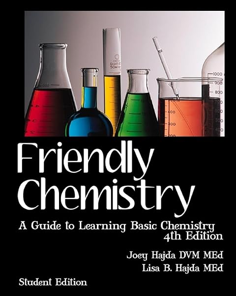 Cover of Friendly Chemistry Student Edition: A Guide to Learning Basic Chemistry