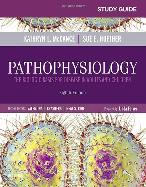 Cover of Study Guide for Pathophysiology: The Biological Basis for Disease in Adults and Children McCance MS PhD, Kathryn L. and Huether MS PhD, Sue E.