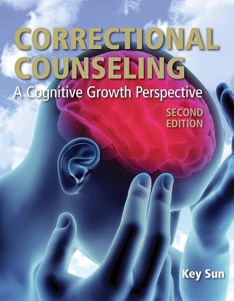 Cover of Correctional Counseling: A Cognitive Growth Perspective (2nd ed.)