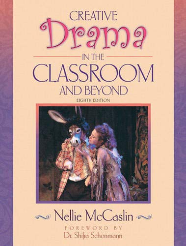 Cover of Creative Drama in the Classroom and Beyond