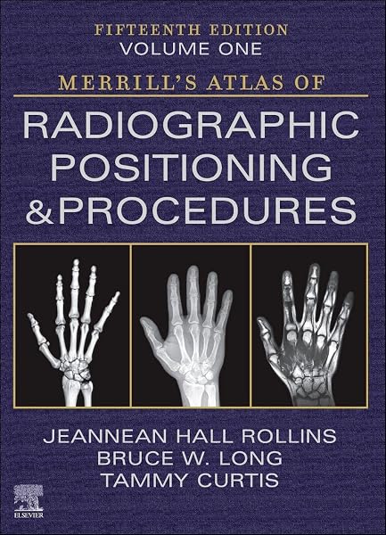 Cover of Merrill's Atlas of Radiographic Positioning and Procedures - Volume 1