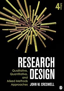 Research Design: Qualitative, Quantitative and Mixed Methods Approaches