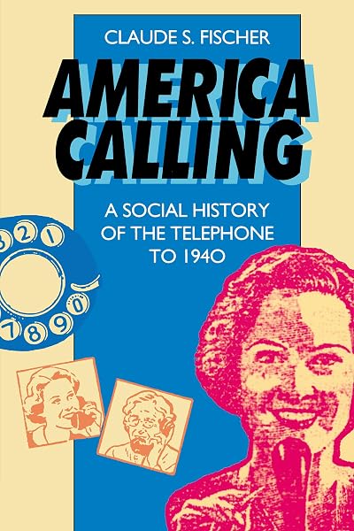 Cover of America Calling: A Social History of the Telephone to 1940