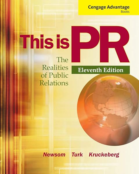 Cover of Cengage Advantage Books: This is PR: The Realities of Public Relations (Wadsworth Series in Mass Communication and Journalism)