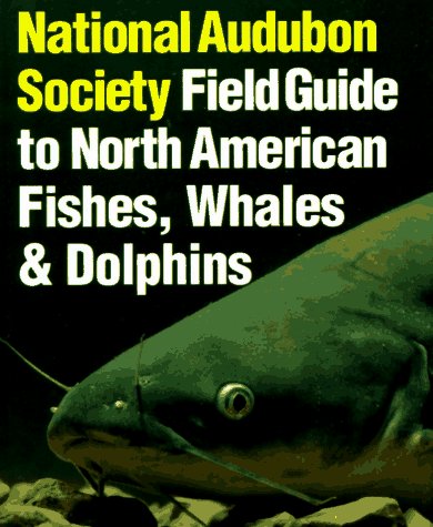Cover of National Audubon Society Field Guide to Fishes, Whales and Dolphins