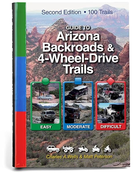 Cover of Guide to Arizona Backroads & 4-Wheel-Drive Trails: Easy, Moderate, Difficult