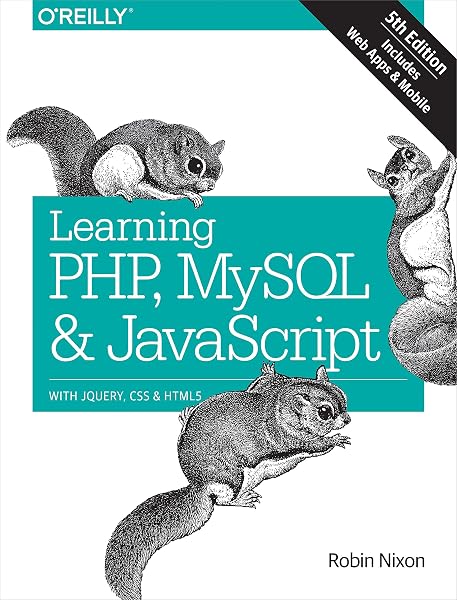 Cover of Learning PHP, MySQL & JavaScript: With jQuery, CSS & HTML5 (Learning PHP, MYSQL, Javascript, CSS & HTML5)