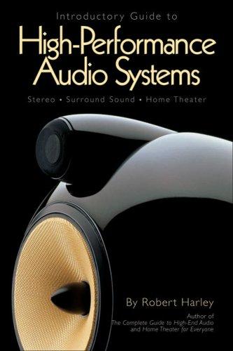 Cover of Introductory Guide to High-Performance Audio Systems: Stereo - Surround Sound - Home Theater