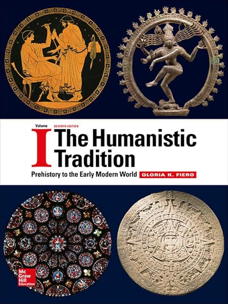 Cover of The Humanistic Tradition Volume 1: Prehistory to the Early Modern World