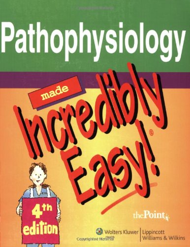 Cover of Pathophysiology Made Incredibly Easy!