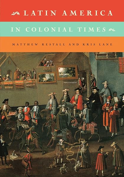 Cover of Latin America in Colonial Times