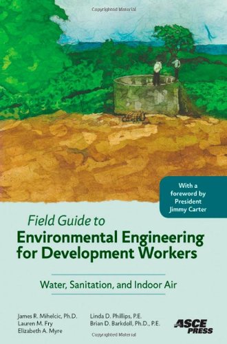 Cover of Field Guide to Environmental Engineering for Development Workers: Water, Sanitation, and Indoor Air