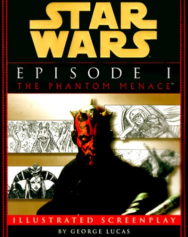 Cover of Star Wars Episode I: The Phantom Menace The Illustrated Screenplay