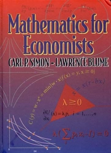 Cover of Mathematics for Economists [Hardcover] Simon, Carl P. and Blume, Lawrence