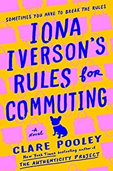 Cover of Iona Iverson's Rules for Commuting: A Novel