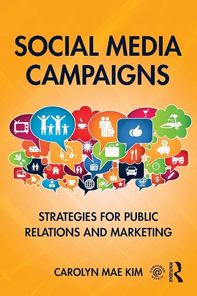 Cover of Social Media Campaigns: Strategies for Public Relations and Marketing
