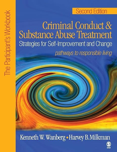 Cover of Criminal Conduct and Substance Abuse Treatment: Strategies For Self-Improvement and Change, Pathways to Responsible Living: The Participant's Workbook